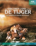 Cover: BBC Earth - Lost Land of the Tiger