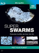 Cover: BBC Earth - Super Swarms [2009]