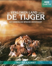 Cover: BBC Earth - Lost Land of the Tiger