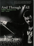 Cover: Robbie Williams - And Through It All: Robbie Williams Live 1997-2006