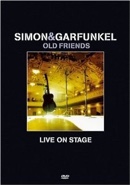 Cover: Simon and Garfunkel: Old Friends - Live on Stage